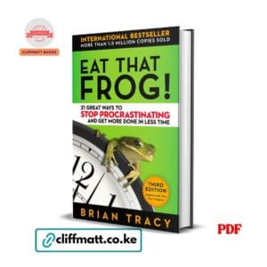 Eat That Frog by Brian Tracy PDF eBook 3rd Edition – Buy Online in Kenya | Cliffmatt Books