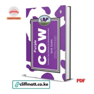 Purple Cow PDF ebook by Seth Godin – Transform Your Business by Being Remarkable marketing book available on Cliffmatt Books Kenya