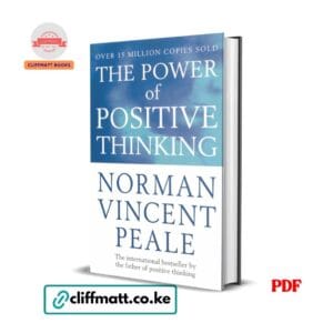 The Power Of Positive Thinking: The Bestselling Guide to Living A More Fulfilled Life – Norman Vincent Peale pdf download