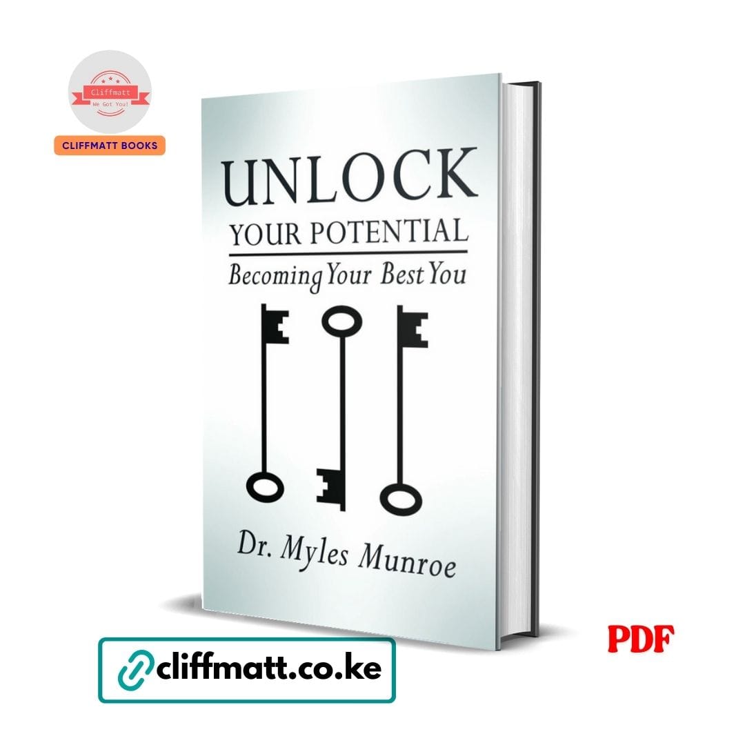 Unlock Your Potential: Becoming Your Best You - Myles Munroe 1 Unlock Your Potential: Becoming Your Best You Myles Munroe