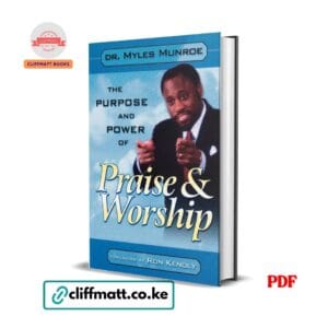 The Purpose and Power of Praise and Worship