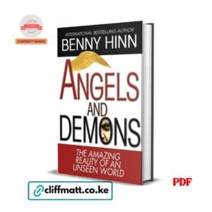 Angels and Demons by Benny Hinn PDF eBook – Buy for Ksh 100 on Cliffmatt Books Kenya