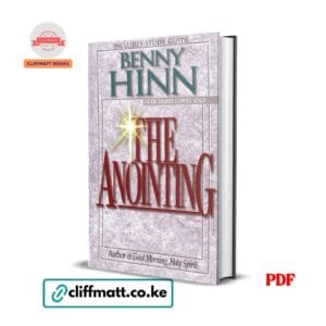 The Anointing by Benny Hinn PDF eBook with Study Guide – Buy for Ksh 100 on Cliffmatt Books Kenya