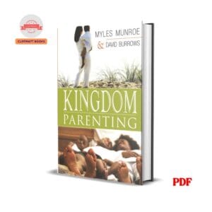 Kingdom Parenting – Myles Munroe