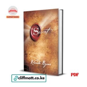 The Secret PDF ebook by Rhonda Byrne – Law of Attraction bestselling self-help book available on Cliffmatt Books Kenya