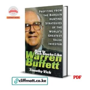 How to Pick Stocks Like Warren Buffett PDF ebook by Timothy Vick – value investing strategies guide available on Cliffmatt Books Kenya