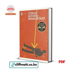 Arrow of God by Chinua Achebe PDF eBook – Penguin Modern Classic African Literature – Buy for Ksh 100 on Cliffmatt Books Kenya
