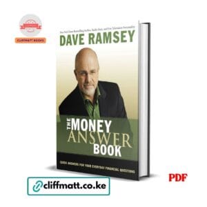 The Money Answer Book by Dave Ramsey PDF eBook – Quick Answers Everyday Financial Questions – Buy for Ksh 100 on Cliffmatt Books Kenya