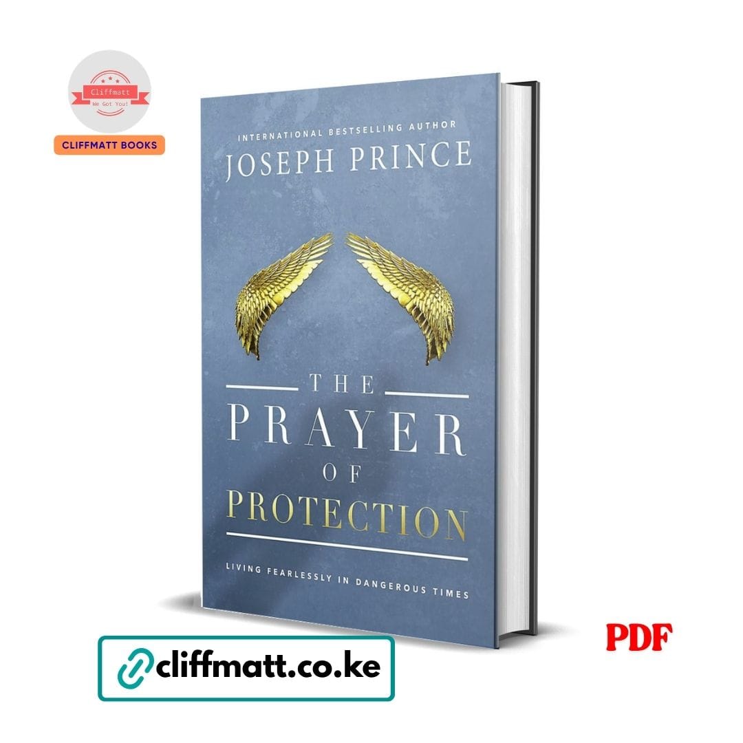 The Prayer of Protection: Living Fearlessly in Dangerous Times - Joseph Prince 1 The Prayer of Protection by Joseph Prince PDF eBook – Living Fearlessly in Dangerous Times Psalm 91 – Buy for Ksh 100 on Cliffmatt Books Kenya