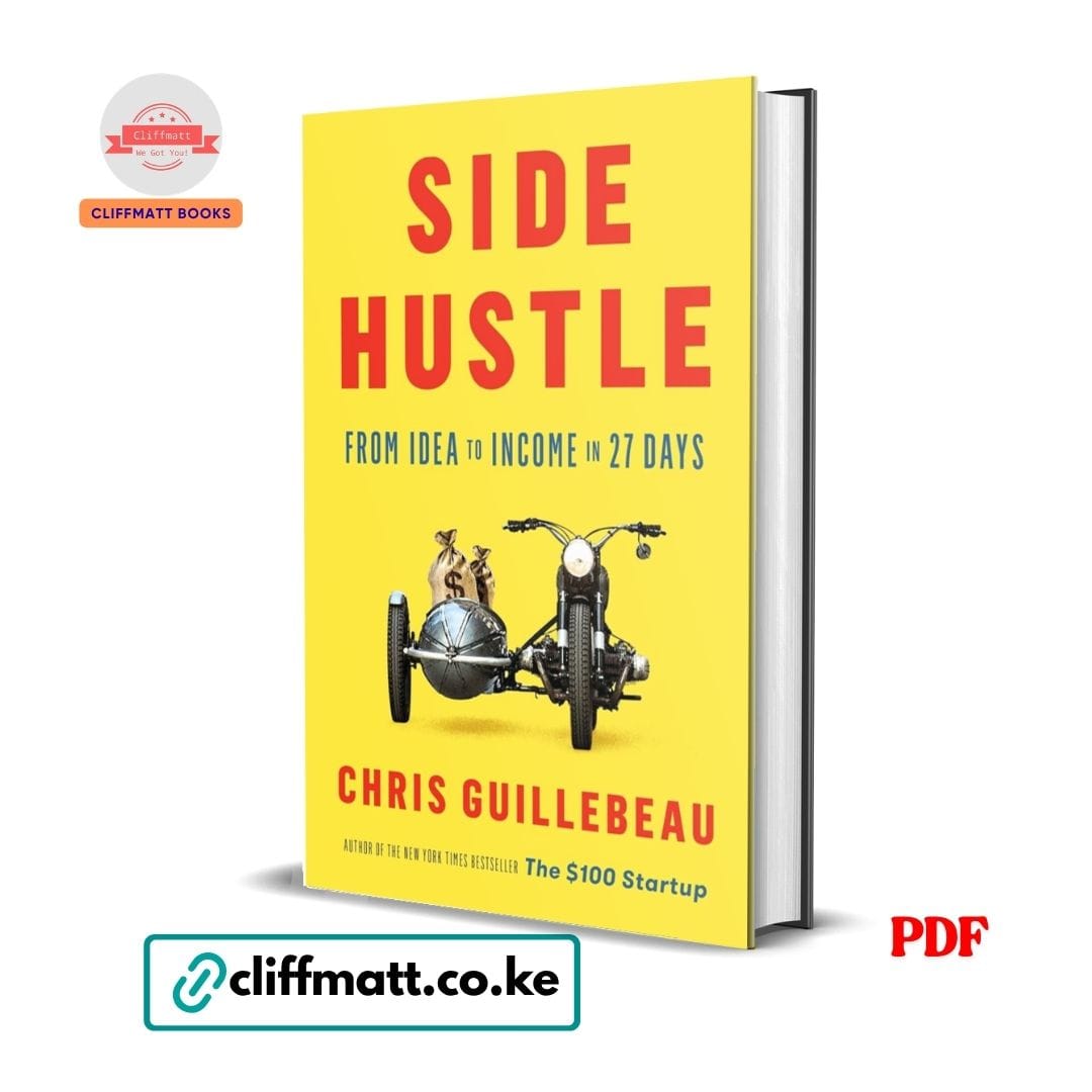 Side Hustle: From Idea to Income in 27 Days - Chris Guillebeau 1 Side Hustle: From Idea to Income in 27 Days - Chris Guillebeau
