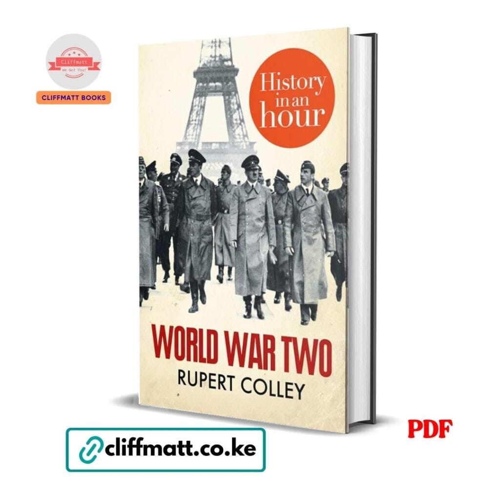 World War Two History in an Hour PDF ebook by Rupert Colley – concise World War II history guide available on Cliffmatt Books Kenya