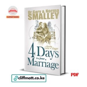 4 Days to a Forever Marriage Choosing Love or Anger by Dr Gary and Norma Smalley PDF - Available at Cliffmatt Books cliffmatt.co.ke