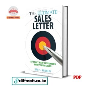 The Ultimate Sales Letter 4th Edition by Dan S Kennedy PDF - Attract New Customers Boost Your Sales available at Cliffmatt Books cliffmatt.co.ke