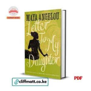 Letter to My Daughter by Maya Angelou PDF eBook – Buy for Ksh 100 on Cliffmatt Books Kenya