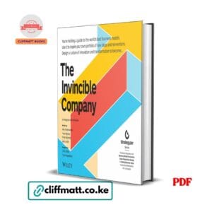 The Invincible Company by Alex Osterwalder PDF – Business Model Innovation Book Available at Cliffmatt Books Kenya