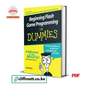 Beginning Flash Game Programming For Dummies by Andy Harris PDF – Game Design and Programming Book Available at Cliffmatt Books Kenya