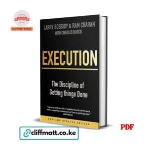 Most organisations have good strategies. Most organisations have talented people. Most organisations have adequate resources. And most organisations still fail to produce the results their strategies promise — not because the strategy was wrong, not because the people were incompetent, but because of a single, systemic failure that almost nobody talks about honestly. That failure is execution. And Execution: The Discipline of Getting Things Done by Larry Bossidy and Ram Charan — endorsed by Jack Welch as the definitive book on how to get things done — is the book that finally treats execution not as an afterthought to strategy but as the most important leadership discipline of all.Now in a New and Updated Edition, this landmark business book has transformed how the world's most effective leaders think about the relationship between planning, people, and results.The Central Revelation: Most leaders think their job is to set the direction — to create the strategy, articulate the vision, and inspire the team. What Bossidy and Charan demonstrate, with devastating clarity, is that direction without execution is fiction. The real job of a leader is not to have great ideas. It is to build the systems, the processes, and the culture that consistently translate ideas into outcomes. Execution is not a tactical afterthought. It is the core discipline that separates organisations that achieve from organisations that merely aspire.What This Book Covers:The Execution Gap: Why most strategic plans fail — not because the strategy was wrong but because the organisation lacked the execution discipline to implement it The specific ways that leaders unknowingly create execution gaps — through vague goal-setting, poor people decisions, and failure to follow through Why execution has been systematically undervalued in business education and leadership development — and what that costs organisations The cultural and behavioural foundations of an execution-oriented organisation — what they look, feel, and sound like in practice The Three Core Processes of Execution:The People Process: Why the people process is the most important of the three — because everything else depends on having the right people in the right roles doing the right things How to assess people honestly — not just on past performance but on their ability to execute in future conditions The specific conversations that identify whether someone has the execution capabilities your organisation needs How to build a leadership pipeline that consistently produces execution-capable leaders rather than just strategically brilliant ones The difficult people decisions — moving people out of roles they cannot execute in — that most leaders avoid and that most organisations suffer from The Strategy Process: Why most strategies fail the execution test before implementation even begins — because they were built without the execution reality in mind The specific questions every strategy must be able to answer before it deserves resources — the execution stress test that separates viable plans from beautiful documents How to build a strategy that is concrete enough to execute, flexible enough to adapt, and specific enough to hold people accountable Why the people who will execute a strategy must be involved in building it — and how that involvement transforms both the strategy and the commitment The Operations Process: How to link strategy to operations — the specific systems and rhythms that translate annual plans into quarterly and monthly actions The operating plan — what it must contain, how it must be built, and how it must be managed to produce results rather than just reports How to set priorities that actually get executed rather than priorities that simply exist on a slide deck The rhythm of business reviews — how to run them, what to discuss, and how to use them to identify and address execution gaps in real time How to build accountability into your operating system — so that follow-through is not optional but structural The Behaviours of Execution-Oriented Leaders: Know your people and your business — why leaders who are disconnected from operational reality cannot execute Insist on realism — why honest assessment of where you actually are is the foundation of getting where you want to go Set clear goals and priorities — the specific discipline of focusing organisational energy rather than dispersing it Follow through — the single most underrated execution behaviour, and why most leaders fail at it Reward the doers — how incentive systems either support or undermine execution culture Expand people's capabilities — why execution-oriented leaders are also the best developers of execution-capable talent Know yourself — how self-awareness about your own execution strengths and gaps makes you a better execution leader Jack Welch's Endorsement: When the man widely considered the greatest business leader of the twentieth century — who transformed General Electric from a $14 billion company to a $410 billion company — calls this book "a compelling business story of how to get things done," that is not a casual endorsement. It is a practitioner's recognition that this book captures something he spent decades learning and practising. Every Kenyan business leader should take that seriously.Who This Book Is For: CEOs, MDs, and senior executives responsible for organisational performance who want the most complete framework for building execution discipline Middle managers and department heads who sense that their team has good intentions but consistently underdelivers on commitments Entrepreneurs and business owners who have a clear vision but struggle to translate it into consistent operational results MBA students and business school graduates who want the real-world complement to the strategy frameworks their programmes teach HR and organisational development professionals who want to build execution capability systematically rather than hoping it emerges Every Kenyan organisation — corporate, NGO, government, or startup — that has experienced the frustration of a good plan that did not produce the promised results Every reader of Built to Last (Collins) and 100+ Management Models (Trompenaars) who wants the operational complement to those strategic frameworks Why Kenyan Business Leaders Need This Book: Kenya's corporate and entrepreneurial landscape is full of excellent strategies, impressive presentations, and well-resourced plans that consistently underperform. The execution gap is not uniquely Kenyan — but it is acutely felt in organisations that are growing faster than their execution systems can sustain. Execution gives every Kenyan business leader the specific, practical framework to close that gap — building the people processes, the strategy processes, and the operating processes that turn good intentions into consistent results.At Ksh 100, this is the most practically valuable business book in your entire leadership and management catalogue.Book Details: 📖 Authors: Larry Bossidy & Ram Charan with Charles Burck 📄 Format: PDF eBook (instant download via WhatsApp or email) 📚 Edition: New and Updated Edition 💰 Price: Ksh 100 only 🚀 Delivery: Instant after M-Pesa payment confirmation 👉 Order now on cliffmatt.co.ke — Pay via M-Pesa, receive your PDF instantly.