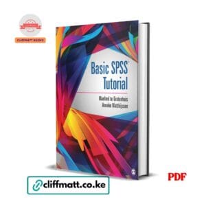 Basic SPSS Tutorial by Grotenhuis and Matthijssen PDF eBook – Buy for Ksh 100 on Cliffmatt Books Kenya