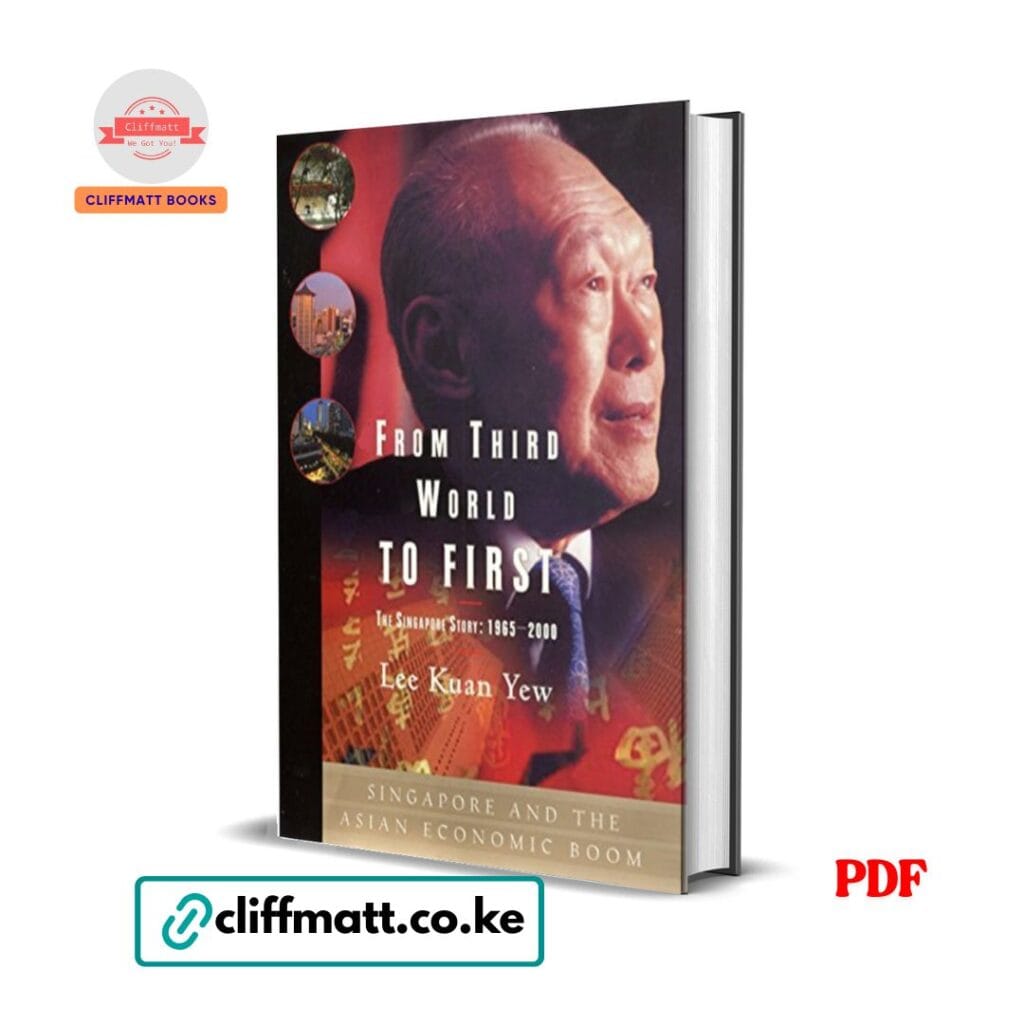 From third world to first:the Singapore story PDF