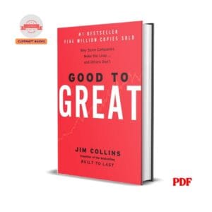 Good to Great: Why Some Companies Make the Leap...and Others Don't - Jim Collins