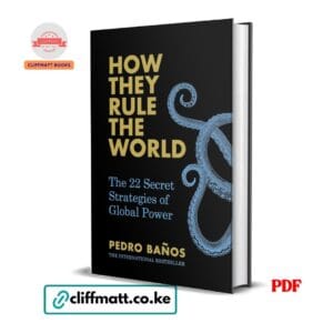 How They Rule the World PDF ebook by Pedro Banos – the 22 secret strategies of global power international bestseller available on Cliffmatt Books Kenya