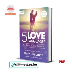 The 5 Love Languages PDF ebook by Gary Chapman – The Secret to Love That Lasts updated edition, available on Cliffmatt Books Kenya