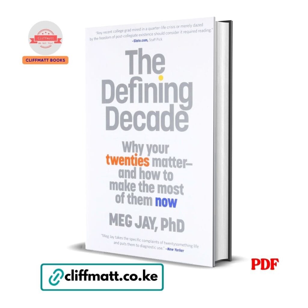 The Defining Decade: Why Your Twenties Matter and How to Make the Most ...