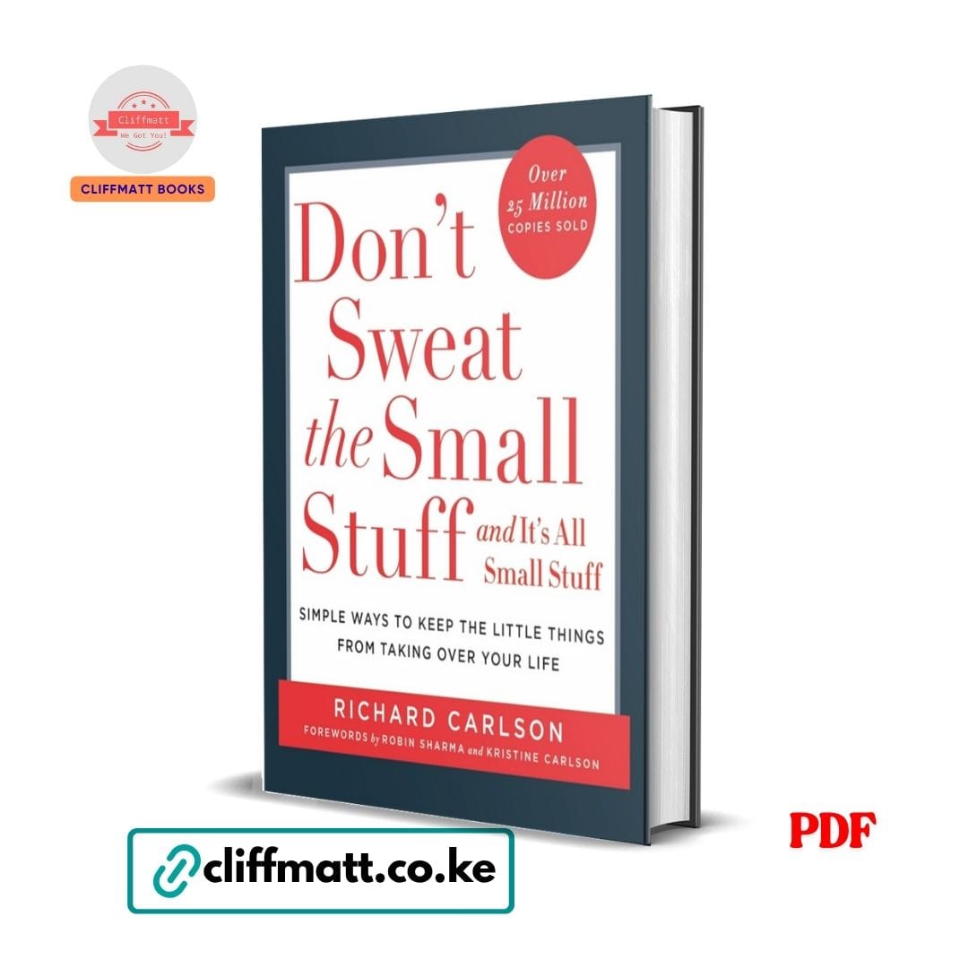 Dont Sweat the Small Stuff . . . and It's All Small Stuff Simple Ways to Keep the Little Things from Taking Over Your Life - Carlson, Ph. D. Richard Pdf