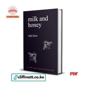 Milk and Honey by Rupi Kaur PDF - Number 1 New York Times Bestseller poetry collection available at Cliffmatt Books cliffmatt.co.ke