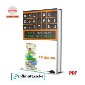 Online Content Writing PDF ebook by Vani Chugh Kabra – how to make money through content writing freelance guide available on Cliffmatt Books Kenya