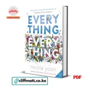 Everything Everything by Nicola Yoon PDF - Instant Number 1 New York Times Bestseller with bonus content available at Cliffmatt Books cliffmatt.co.ke