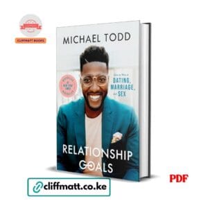 Relationship Goals by Michael Todd book cover PDF download - Cliffmatt Books Kenya
