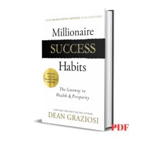 Millionaire success habits- Dean Graziosi