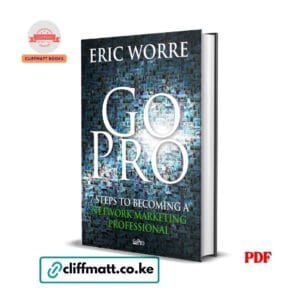 Go Pro : 7 Steps to Becoming a Network Marketing Professional - Eric Worre