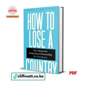 How to Lose a Country: The 7 Steps from Democracy to Dictatorship - Ece Temelkuran