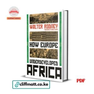 How Europe Underdeveloped Africa - Walter Rodney
