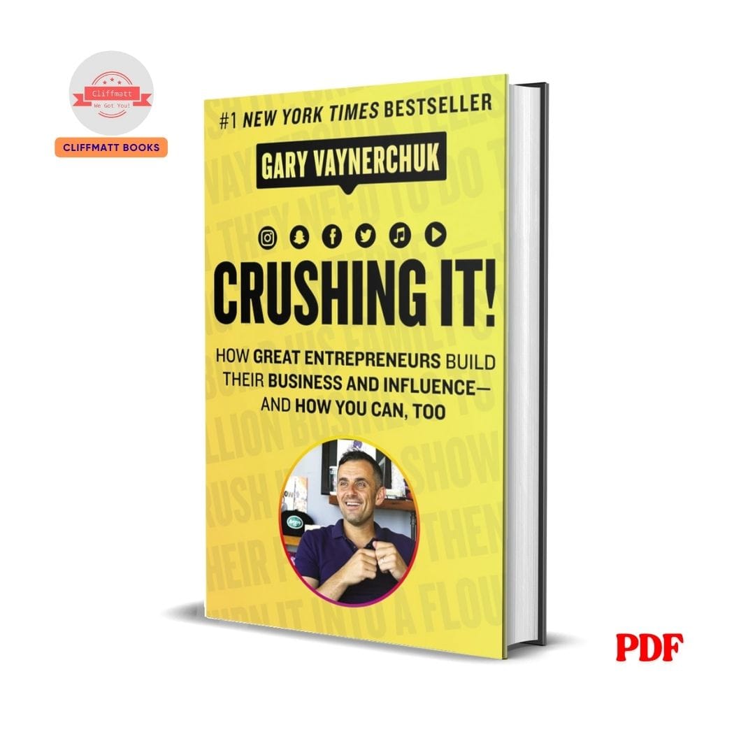 Crushing it! how great entrepreneurs build their business and influence and how you can do it too- Gary Vaynerchuk
