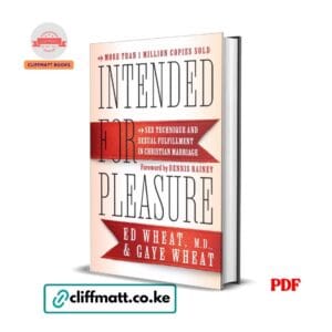Intended for pleasure: sex technique and sexual fulfillment in Christian marriage - Ed Wheat M.D., Gaye Wheat