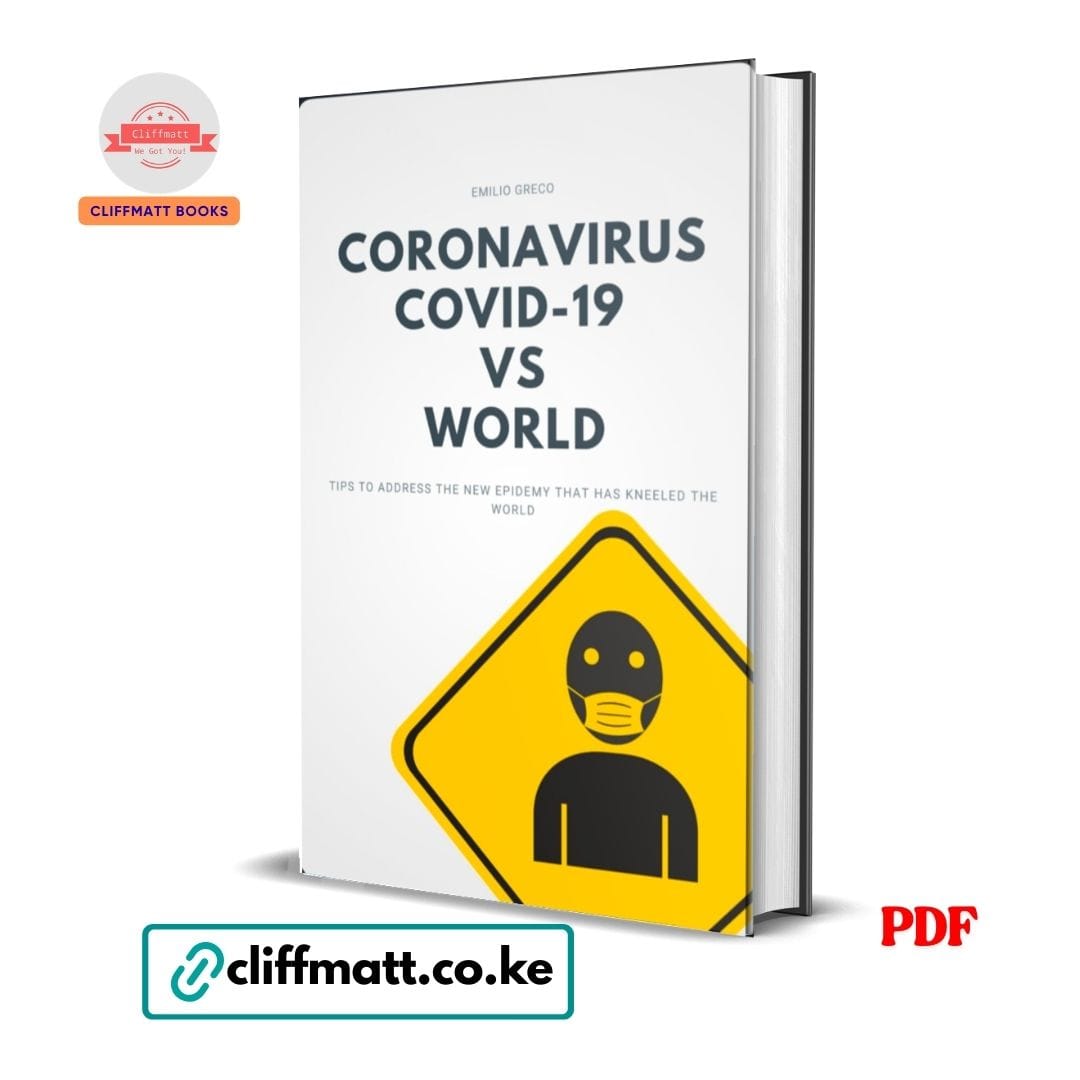 Coronavirus COVID-19 vs World Tips to Address the Epidemic by Emilio Greco PDF – Available at Cliffmatt Books Kenya
