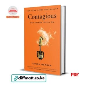 Contagious Why Things Catch On by Jonah Berger PDF – New York Times Bestseller Marketing Book Available at Cliffmatt Books Kenya