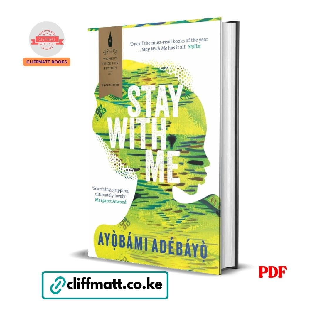 Stay With Me by Ayọbámi Adébáyọ PDF – Baileys Women's Prize for Fiction Shortlisted Novel Available at Cliffmatt Books Kenya
