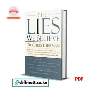 The Lies We Believe by Dr Chris Thurman PDF eBook – Buy for Ksh 100 on Cliffmatt Books Kenya