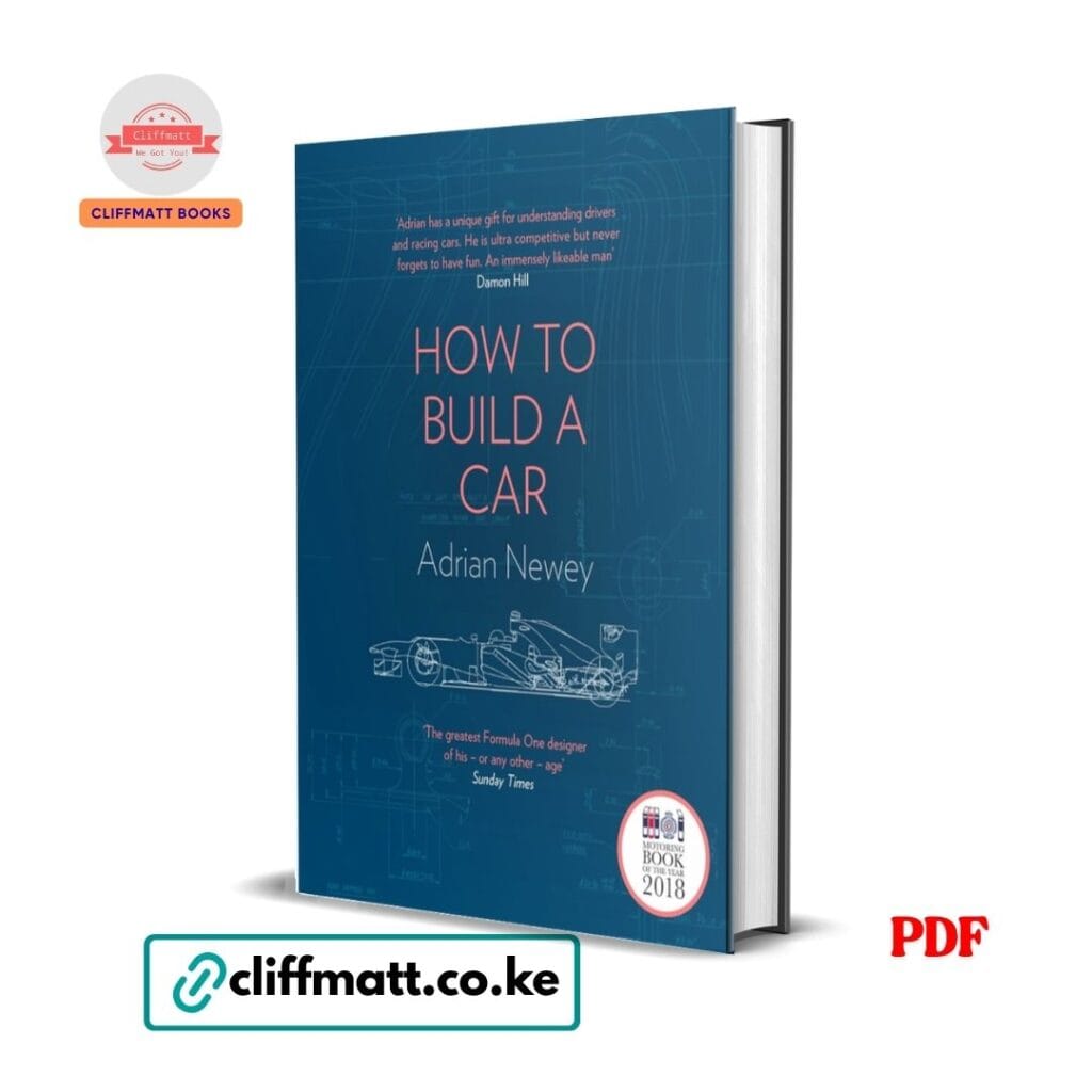 How to Build a Car by Adrian Newey PDF eBook – Buy for Ksh 100 on Cliffmatt Books Kenya