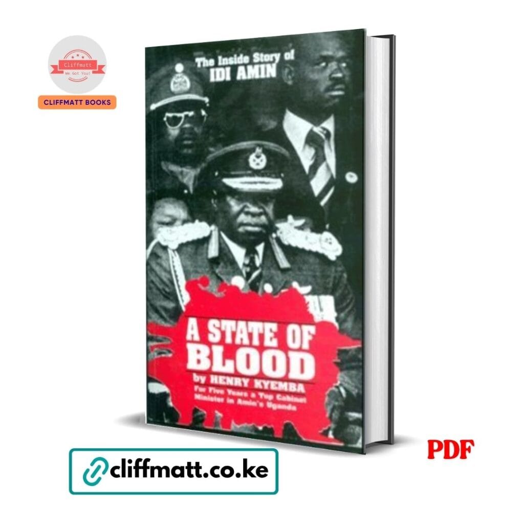 A State of Blood The Inside Story of Idi Amin by Henry Kyemba PDF – African History Book Available at Cliffmatt Books Kenya