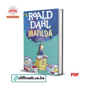 Matilda by Roald Dahl illustrated by Quentin Blake PDF eBook – Buy for Ksh 100 on Cliffmatt Books Kenya