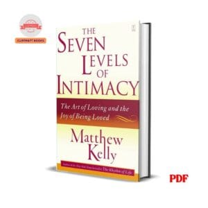 The seven levels of intimacy - Matthew Kelly