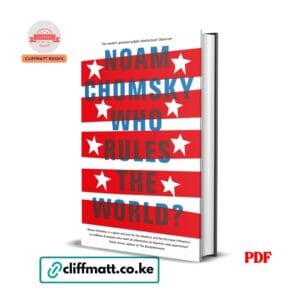 Who Rules the World by Noam Chomsky PDF eBook – Global Power Analysis – Buy for Ksh 100 on Cliffmatt Books Kenya