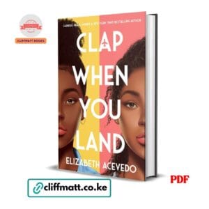 Clap When You Land PDF eBook by Elizabeth Acevedo – Carnegie Medal Winner NYT Bestseller Young Adult Novel in Verse About Identity and Sisterhood, available on Cliffmatt Books Kenya at Ksh 100
