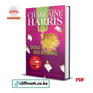 Dead Reckoning PDF eBook by Charlaine Harris – Sookie Stackhouse Novel Number One NYT Bestseller Inspiration for True Blood HBO Original Series, available on Cliffmatt Books Kenya at Ksh 100