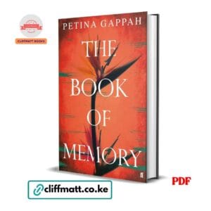 The Book of Memory PDF eBook by Petina Gappah Faber and Faber – African Literary Fiction Novel Set in Zimbabwe About Race Identity and Justice, available on Cliffmatt Books Kenya at Ksh 100